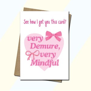 TikTok Inspired Card - Very Mindful - Meme - Very Demure - Meme Card - Divertente - Biglietto di compleanno - Tutte le occasioni