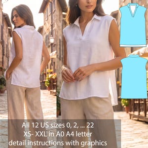 May include: A white sleeveless blouse with a collared V-neckline and side slits, paired with beige trousers. The image includes a blue technical drawing of the front and back of the blouse, plus text stating all 12 US sizes 0, 2, ... 22, XS-XXL in A0 A4 letter.