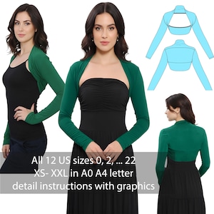 May include: A green bolero shrug is shown on a model, with long sleeves and a cropped design. The image also includes a technical drawing of the shrug and the text: All 12 US sizes 0, 2, ... 22 XS-XXL in A0 A4 letter detail instructions with graphics.