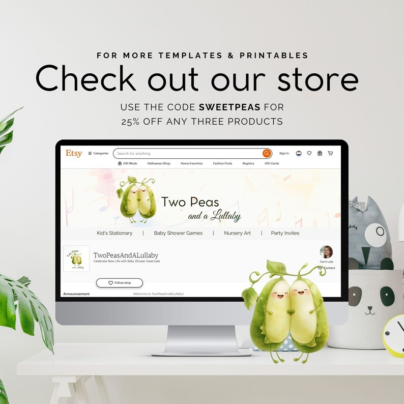Puede incluir: Una pantalla de ordenador que muestra la tienda de Etsy "Two Peas and a Lullaby" con una ilustraci&oacute;n de acuarela de dos guisantes en vainas. La tienda ofrece productos imprimibles para ni&ntilde;os, baby showers, arte de guarder&iacute;a e invitaciones para fiestas. El texto "USE THE CODE SWEETPEAS FOR 25% OFF ANY THREE PRODUCTS" se muestra en la pantalla.