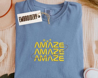 Comfort Colors Shirt, Embroidery Amaze Amaze Amaze Shirt, Sci Fi Movie Book Shirt, Project Hail Mary Inspired Shirt, Unisex Crewneck Shirt