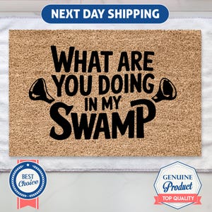 Doormat What Are You Doing In My Swamp, Welcome Mat, Gift For Friend, Funny Doormat, Funny Gift, Outdoor Mat, Movie Lover Gift, Home Gifts