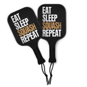 Pickleball Paddle Set | “Eat Sleep Squash Repeat” Design | Fun Gift for Pickleball Players