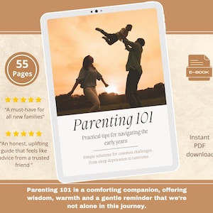 Puede incluir: Una portada de ebook digital con un fondo de puesta de sol que presenta a una familia de tres siluetas. El título es "Parenting 101: Consejos prácticos para navegar por los primeros años". El texto también dice "55 páginas" y "Descarga instantánea de PDF".
