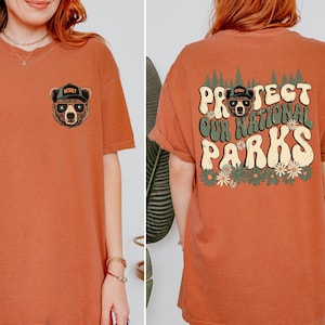 Comfort Colors® Protect Our National Parks Shirt, 2 Sides Environmental Activism Tee,National Park Resist Bear Tee,Resist Shirt,Nature Lover