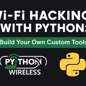 Op de afbeelding: Een zwart-witte afbeelding met de tekst "Wi-Fi HACKING WITH PYTHON: Build Your Own Custom Tools". De afbeelding bevat ook een groen logo met de tekst "PYTHON WIRELESS" en een geel Python-logo.