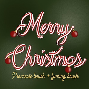 May include: A festive graphic with the words "Merry Christmas" in red and white striped lettering, resembling candy canes. Red ornaments hang from the letters. The text "Procreate brush + fuming brush" is written in gold script on a green background.