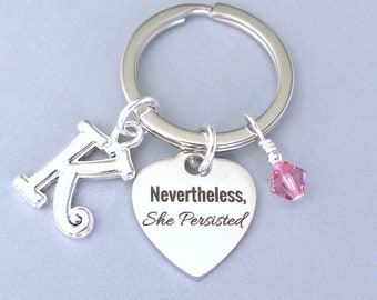 Nevertheless she persisted keyring, initial, birthstone crystal, Mother's Day gift, personalized feminist, inspirational keychain, equality