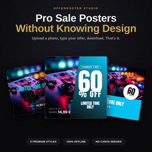 Könnte beinhalten: Eine digitale Grafikdarstellung mit drei Werbeplakaten für Gaming-Controller. Der Text lautet Offerposter Studio, Pro Sale Posters Without Knowing Design, Summer Time, 60% Off, Limited Time Only, 14,99 €, 5 Premium Styles, 100% Offline, No Canva Needed.