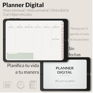 Puede incluir: Dos planificadores digitales en tabletas. La tableta superior muestra un diseño de planificador semanal con los días de la semana. La tableta inferior muestra las palabras "Planner Digital" y "Sin fechas". La imagen incluye el texto "Planifica tu vida a tu manera".