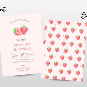 May include: A pink and white invitation card with a strawberry pattern on the back. The front of the card has a watercolor illustration of strawberries and text that reads "Scout's berry sweet 1st birthday". The text also includes the date, time, and location of the party.