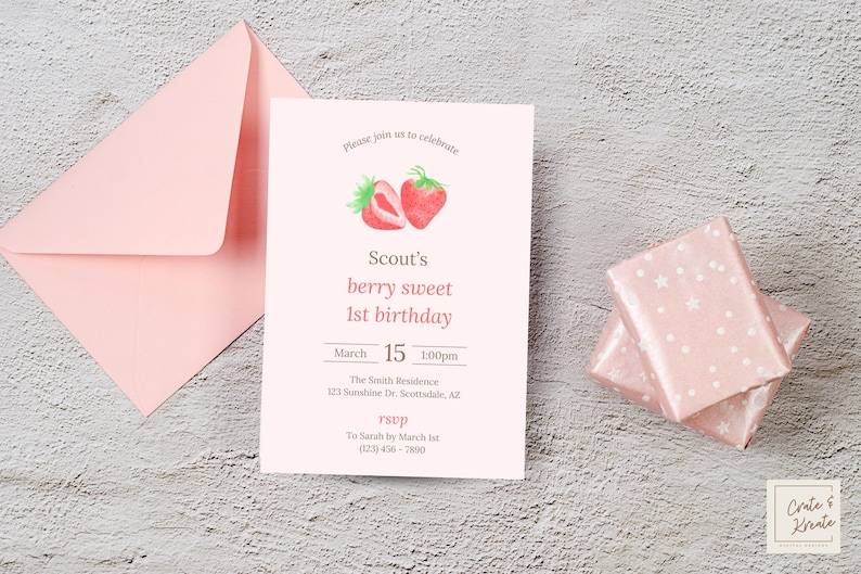 May include: A pink invitation card with a watercolor illustration of two strawberries. The text on the card reads "Please join us to celebrate Scout's berry sweet 1st birthday. March 15 1:00pm The Smith Residence 123 Sunshine Dr. Scottsdale, AZ RSVP To Sarah by March 1st (223) 436 - 7890"
