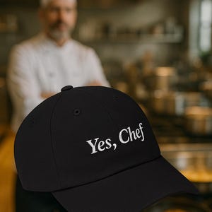 Yes, Chef! Embroidered Hat | Funny Culinary Cap | Gift for Cooks & Foodies