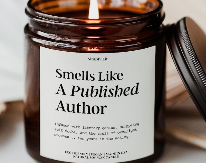 Published Author Candle Writer Smells Like Candle Gift Funny Writers Gift New Author Candle Gift Best Selling Author Gift for Writer SL-0049