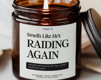 Smells Like He&#39;s Raiding Again Candle Raid Night Gift Guild Gifts Nerdy Husband Gift Computer Gamer Gifts Gaming Boyfriend Candle SL-0058