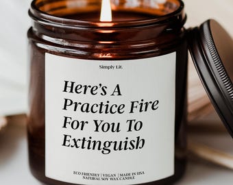 Fire Academy Funny Firefighter Candle Gift for a New Firefighter Job Gift Firefighter Dad Gift Firefighter Christmas Gift Girlfriend SL-0063