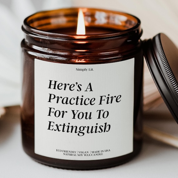 Fire Academy Funny Firefighter Candle Gift for a New Firefighter Job Gift Firefighter Dad Gift Firefighter Christmas Gift Girlfriend SL-0063