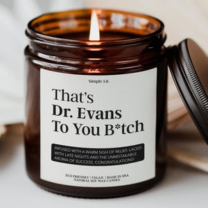 Custom PHD Gift Candle Funny Personalized Doctorate Gift Graduation Candle Custom Grad Gift Phd Gift Dissertation Gift for Daughter SL-0154