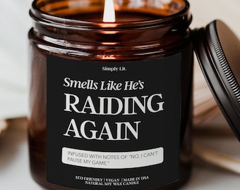 Smells Like He&#39;s Raiding Again Candle Raid Night Gift Guild Gifts Nerdy Husband Gift Computer Gamer Gifts Gaming Boyfriend Candle SL-0057