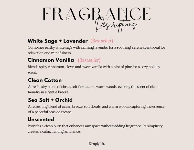 The image is a collection of scents, each with its own description. The scents include White Sage + Lavender, Cinnamon Vanilla, Clean Cotton, Sea Salt + Orchid, and Unscented. Each scent is a unique blend of essential oils, providing a variety of calming, soothing, and invigorating fragrances.