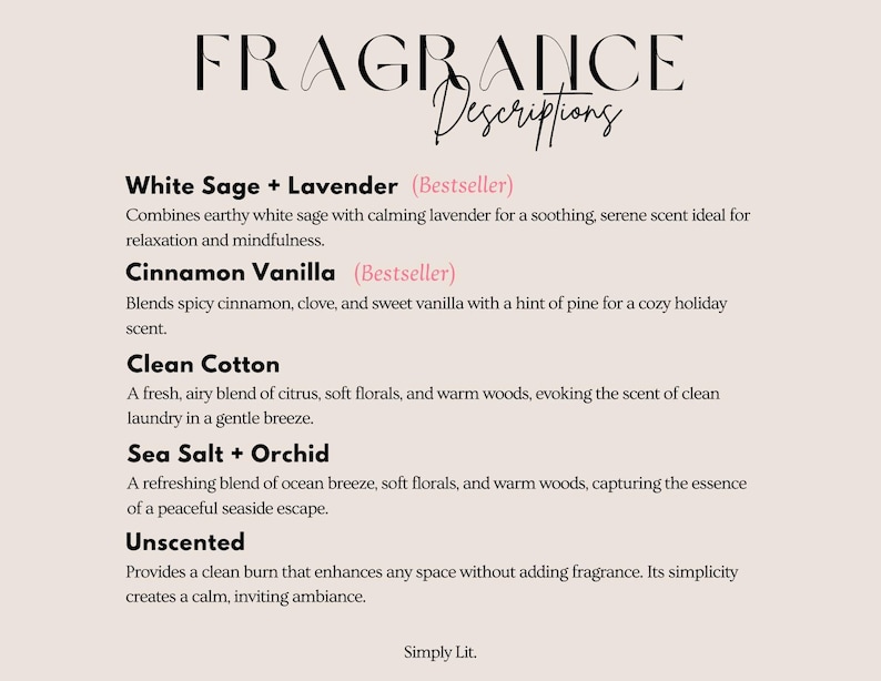 The image is a collection of scents, each with its own description. The scents include White Sage + Lavender, Cinnamon Vanilla, Clean Cotton, Sea Salt + Orchid, and Unscented. Each scent is a unique blend of essential oils, providing a variety of calming, soothing, and invigorating fragrances.