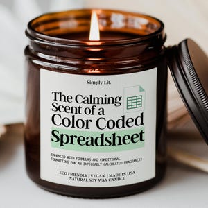 The Calming Scent Of A Color Coded Spreadsheet Candle Funny Accountant Gift for Data Analyst CPA Candle for Office Humor SL-0351