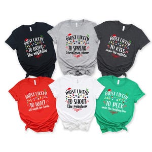 Familie Weihnachten Passendes Shirt, wahrscheinlich zu Weihnachten T-Shirt, lustige Gruppe Shirt, benutzerdefinierte Urlaub Shirt, Weihnachtsfeier Familiengeschenk