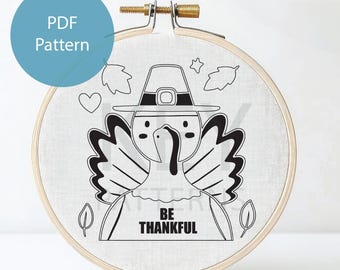 Thanksgiving-borduurpatroon, instant digitale download, Turkije, tekst Be Thankful