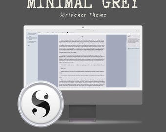 Minimal Grey - Scrivener Theme for Mac | Theme for Authors, Novelists, and Writers