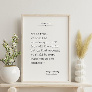 Citaat van Mary Shelley&#39;s Frankenstein, We Shall Be Monsters, afdrukbaar literair boekhoofdstuk, cadeau horrorboekliefhebber, citaat beroemd monster