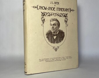 The Snow-Shoe Itinerant: 1975 Reprint of Dyer's Autobiography