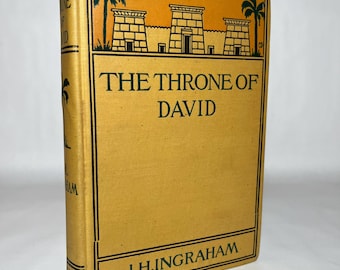 1916 The Throne of David by Rev. J.H. Ingraham ~ Antique Christian Novel about King David