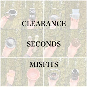 May include: A grid of ceramic items, including a mug, a bear-shaped vase, a teapot, and a teacup set, each held by a hand. The text "CLEARANCE", "SECONDS", and "MISFITS" are displayed across the image. The items vary in color and design.