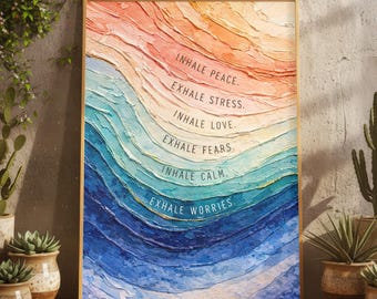 Inhale Exhale Oil Painting Print, Calming Affirmation Wall Art, Mindfulness Yoga Meditation Stress Relief Decor, Peaceful Abstract Ocean Art