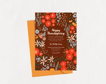 May include: A Thanksgiving invitation with a brown background and a floral pattern in shades of red, orange, and blue. The text reads "Happy Thanksgiving" and includes details about the event, including the date, time, location, and RSVP information.