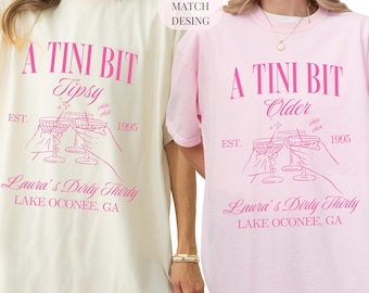 Tini Bit Older Shirt, Martini Birthday Shirt, Dirty Thirty Birthday Party, Custom Martini Shirt, 30th Birthday Shirt
