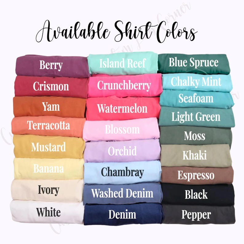 May include: A chart of available shirt colors, with each color displayed in a folded fabric swatch. The colors include Berry, Crismon, Yam, Terracotta, Mustard, Banana, Ivory, White, Island Reef, Crunchberry, Watermelon, Blossom, Orchid, Chambray, Washed Denim, Denim, Blue Spruce, Chalky Mint, Seafoam, Light Green, Moss, Khaki, Espresso, Black, and Pepper.