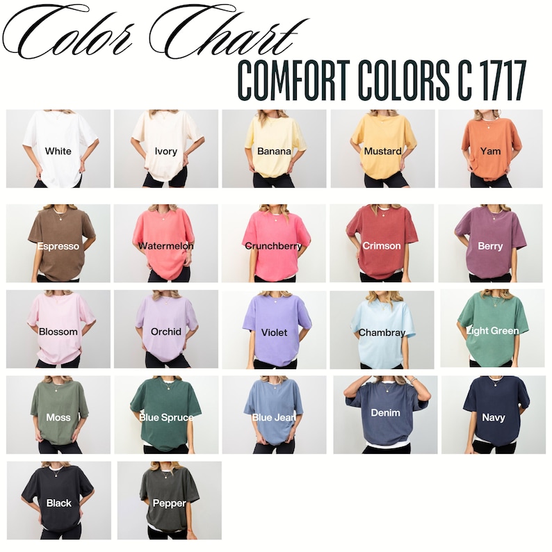 Peut inclure: Un nuancier pr&eacute;sente des t-shirts Comfort Colors C 1717 dans une grille. Les chemises sont pr&eacute;sent&eacute;es dans une gamme de couleurs, notamment blanc, ivoire, banane, moutarde, igname, expresso, past&egrave;que, crunchberry, cramoisi, baie, fleur, orchid&eacute;e, violet, chambray, vert clair, mousse, &eacute;pic&eacute;a bleu, jean bleu, denim, marine, noir et poivre.