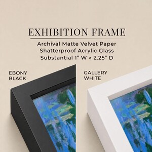 May include: An exhibition frame featuring archival matte velvet paper and shatterproof acrylic glass. The frame has a substantial 1 inch width and 2.25 inch depth. Two color options are shown: ebony black and gallery white, each holding art.