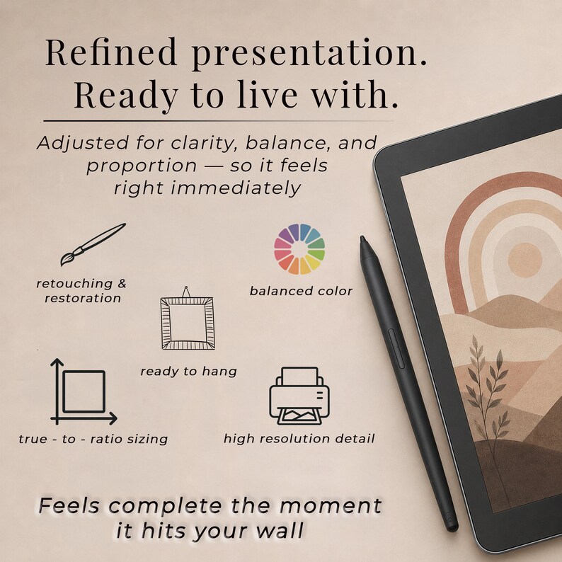 May include: A digital tablet with a stylus displaying a landscape illustration with a rainbow and hills. Text reads: Refined presentation. Ready to live with. Adjusted for clarity, balance, and proportion. Icons show retouching, color, framing, sizing, and printing.
