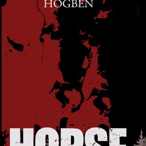 HORSE: A Chilling Indie Psychological Thriller About Survival and Secrets – Dark Fiction Novela