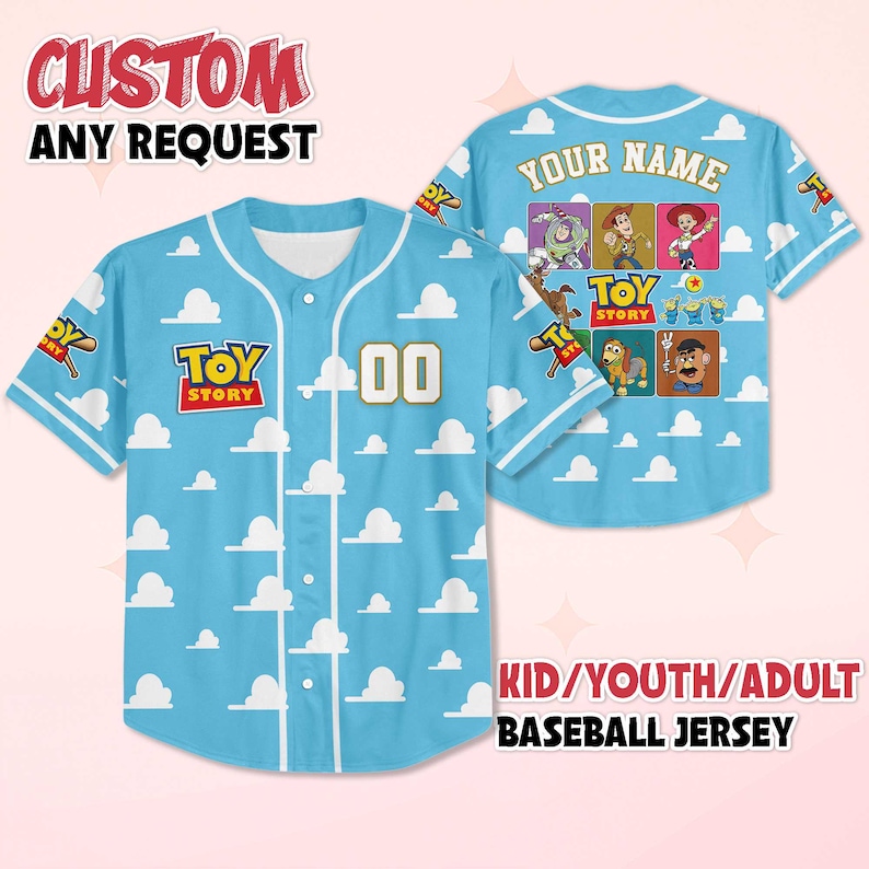 May include: Light blue baseball jersey with a cloud pattern, featuring the "Toy Story" logo and the text "CUSTOM ANY REQUEST". The back of the jersey has "YOUR NAME" and character graphics. Available in kid, youth, and adult sizes.