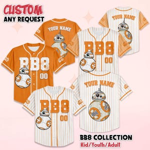 May include: Orange and white baseball jerseys featuring a BB8 droid design. The jerseys have the text "BB8" and "00" on the front, with the option to customize with a name on the back. The image also includes the text "CUSTOM ANY REQUEST" and "BB8 COLLECTION Kid/Youth/Adult".