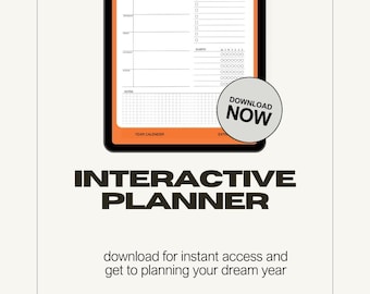 May include: An interactive planner displayed on a tablet with an orange border. The image includes the text "DOWNLOAD NOW" and "INTERACTIVE PLANNER". The bottom of the image includes the text "download for instant access and get to planning your dream year".