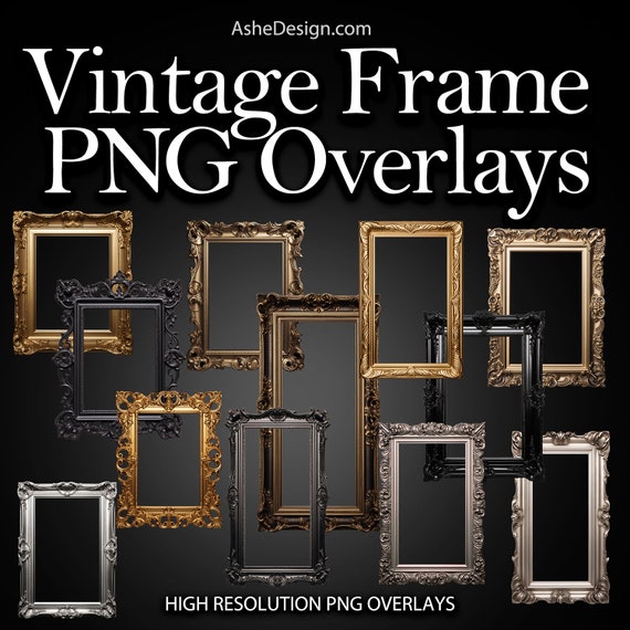 Digital Frame PNG Overlays, Photo Frame Clipart, Photoshop Frame Backdrop Overlays, Transparent Frame PNG Bundle, Vintage Digital Frames
