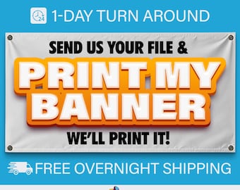 Printed For You Vinyl Banners, Free Overnight Shipping, 1-Day Production, Full Color Sign Printing, Weatherproof with Grommets for Hanging