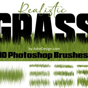 May include: A set of 10 Photoshop brushes featuring realistic green grass textures. The brushes are designed to add a natural touch to digital artwork and designs. The text "Realistic Grass" and "10 Photoshop Brushes" is displayed in black text on a white background.
