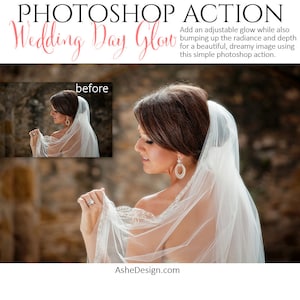 Photoshop Action | Wedding Day Glow - Photography Editing Made Easy With This One (atn) Action to Install on Your Computer.