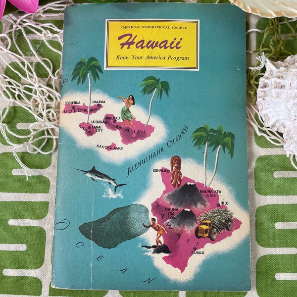 Vintage Hawaii Book Know Your America Program Hawaiian Islands with Hula Girls, Islands, Surf, Tiki, Sea, Luau, History 50's, 60’s Hawaiiana