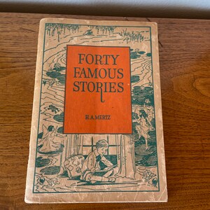 Vintage Forty Famous Stories 1930&#39;s Book, Wonderful Illustrations, Graphics, Boy, Girl, Children, Kids, School, Student, Teacher, First Ed